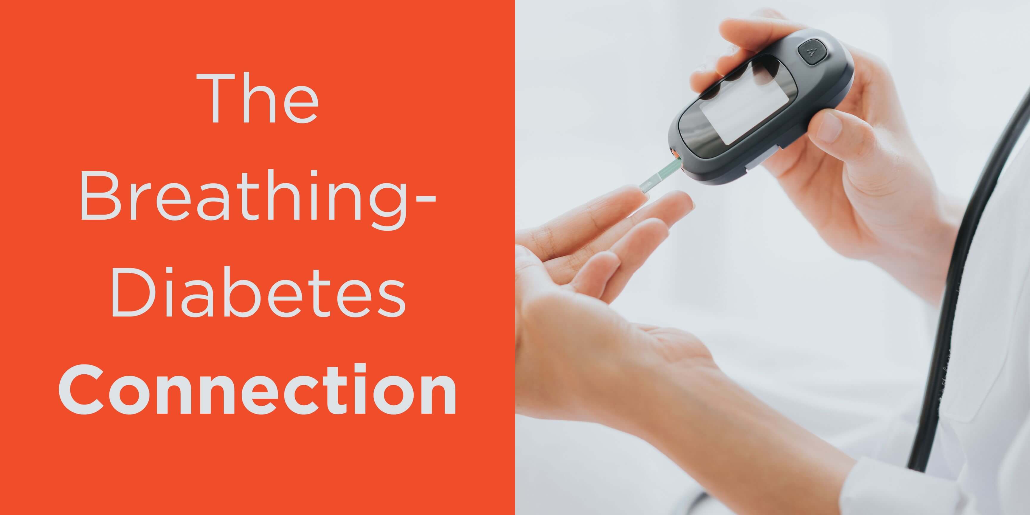 The Diabetes–Breathing Connection