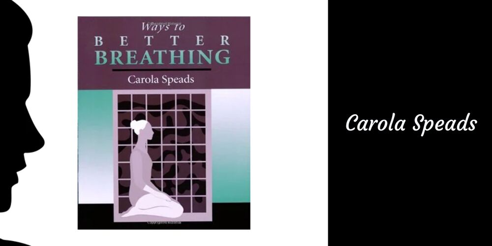 Carola Speads: Most Good Breathing Teachers Live Extra Long Lives.