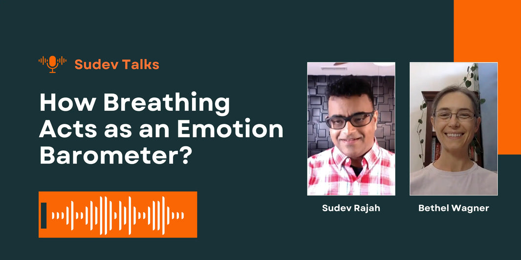 Sudev and Bethel Talk About Breathign and Emotions