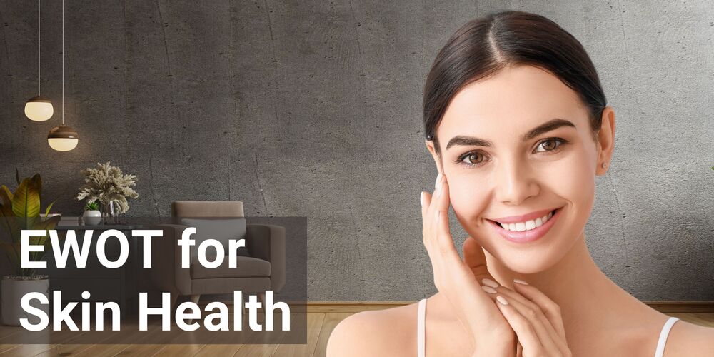 EWOT for Healthy Skin
