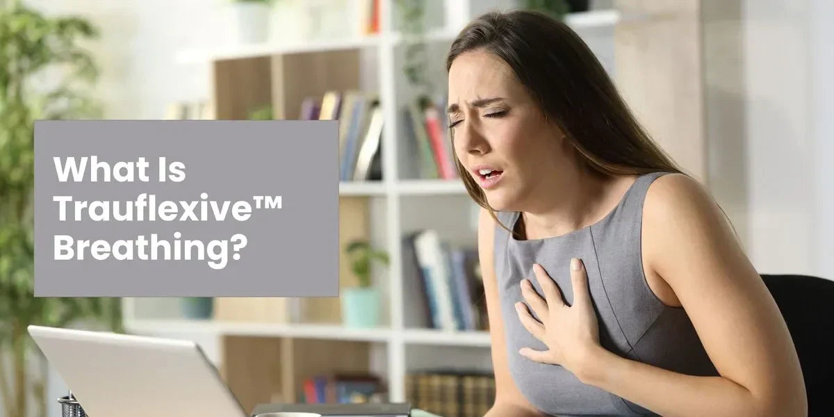 Trauflexive Breathing: When Trauma Distorts the Breath